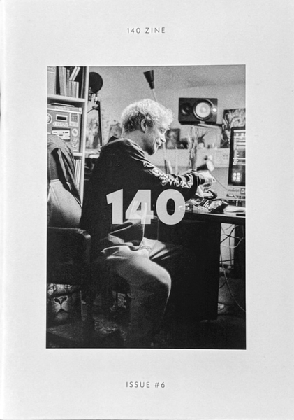 140 zine issue #6