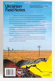 Ukrainian Field Notes