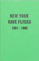 New York Rave Flyers 1991 to 1995
