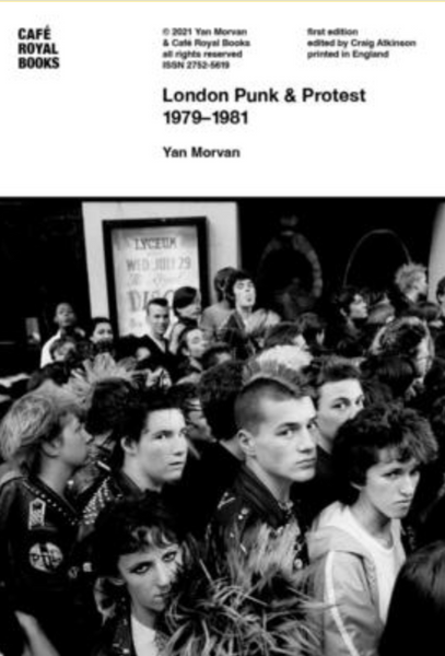 London Punk and Protest 1979 - 1981