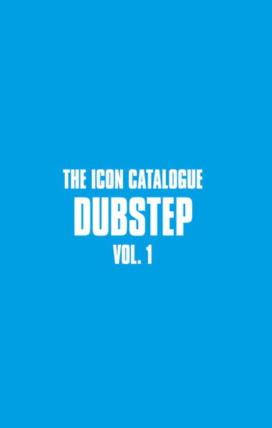 The Icon Catalogue Dubstep Vol. 1
